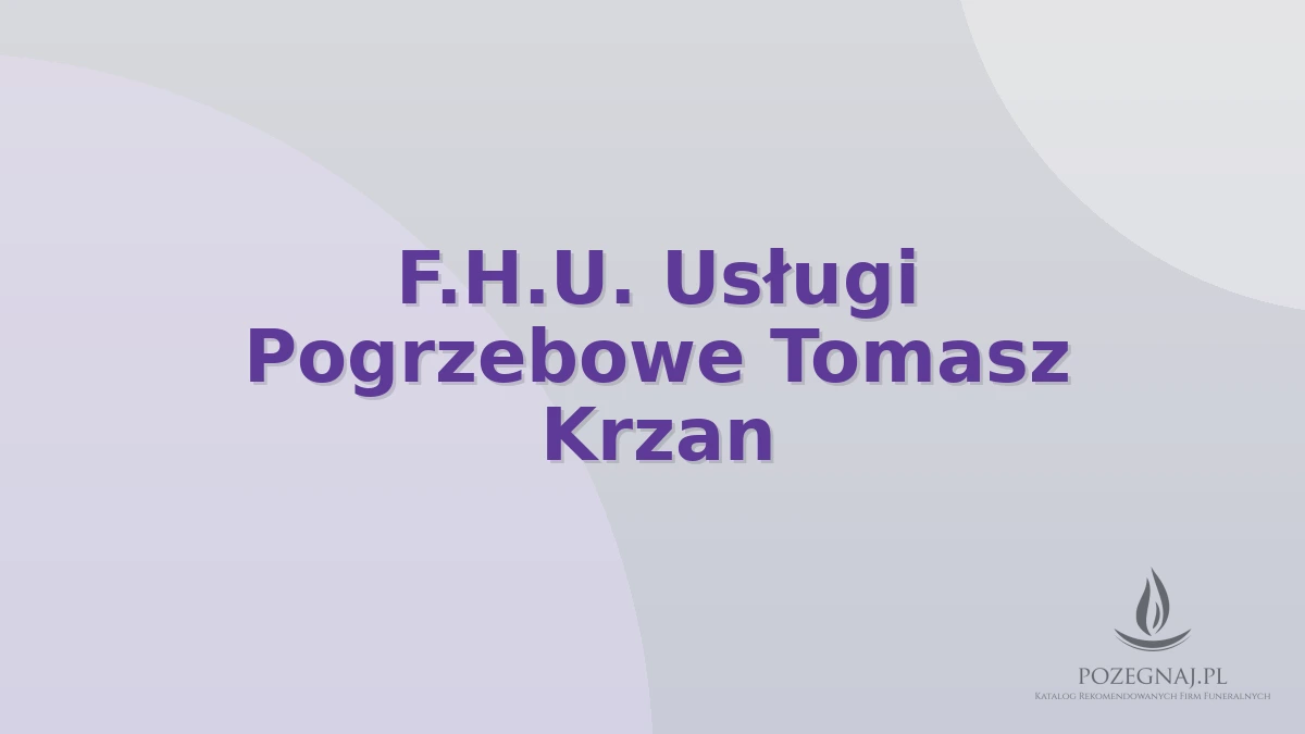 F.H.U. Usługi Pogrzebowe Tomasz Krzan