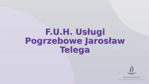F.U.H. Usługi Pogrzebowe Jarosław Telega