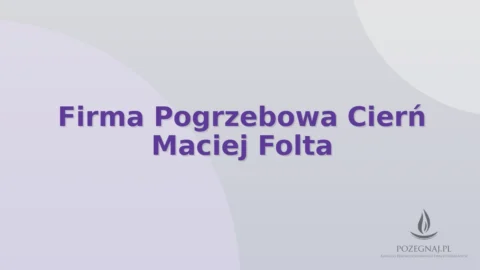 Firma Pogrzebowa Cierń Maciej Folta