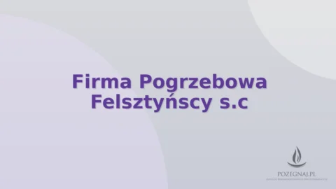 Firma Pogrzebowa Felsztyńscy s.c