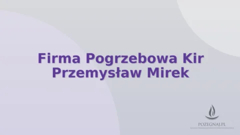 Firma Pogrzebowa Kir Przemysław Mirek