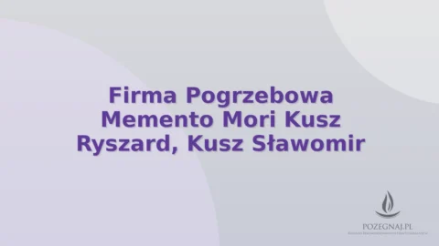 Firma Pogrzebowa Memento Mori Kusz Ryszard, Kusz Sławomir