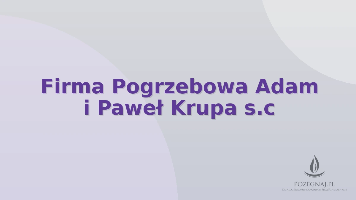 Firma Pogrzebowa Adam i Paweł Krupa s.c
