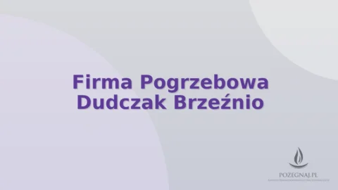 Firma Pogrzebowa Dudczak Brzeźnio