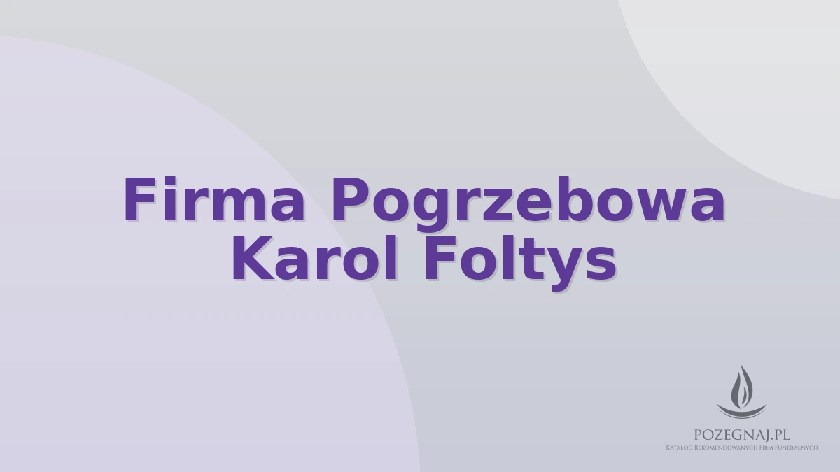 Firma Pogrzebowa Karol Foltys