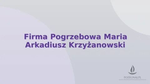 Firma Pogrzebowa Maria Arkadiusz Krzyżanowski