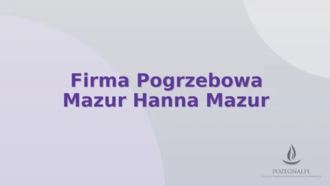 Firma Pogrzebowa Mazur Hanna Mazur