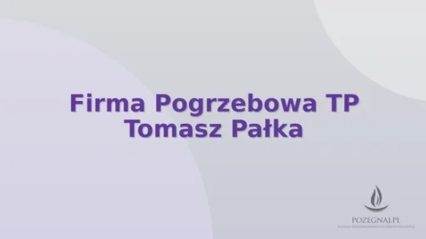Firma Pogrzebowa TP Tomasz Pałka