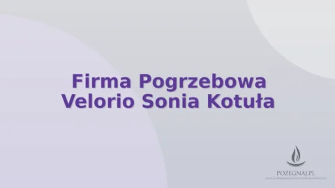 Firma Pogrzebowa Velorio Sonia Kotuła