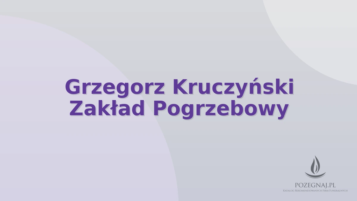 Grzegorz Kruczyński Zakład Pogrzebowy