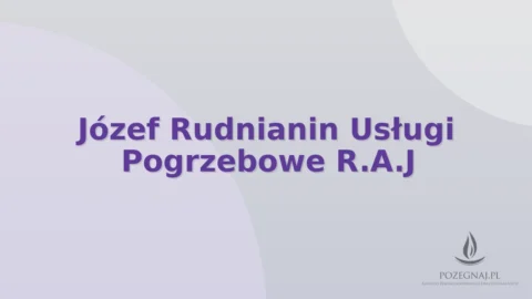 Józef Rudnianin Usługi Pogrzebowe R.A.J
