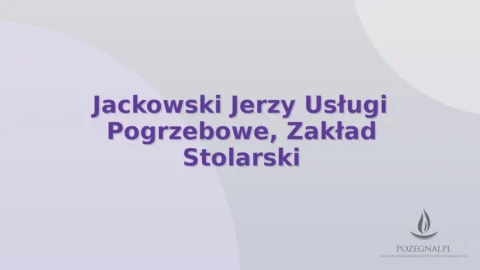 Jackowski Jerzy Usługi Pogrzebowe, Zakład Stolarski