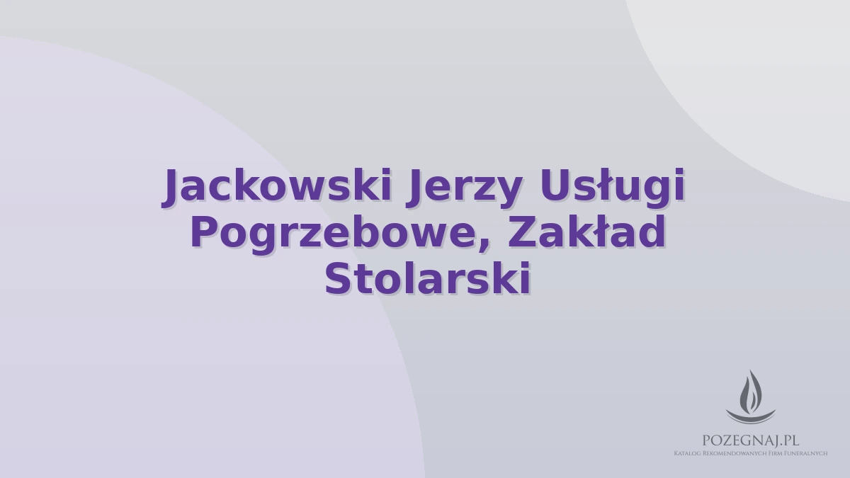 Jackowski Jerzy Usługi Pogrzebowe, Zakład Stolarski