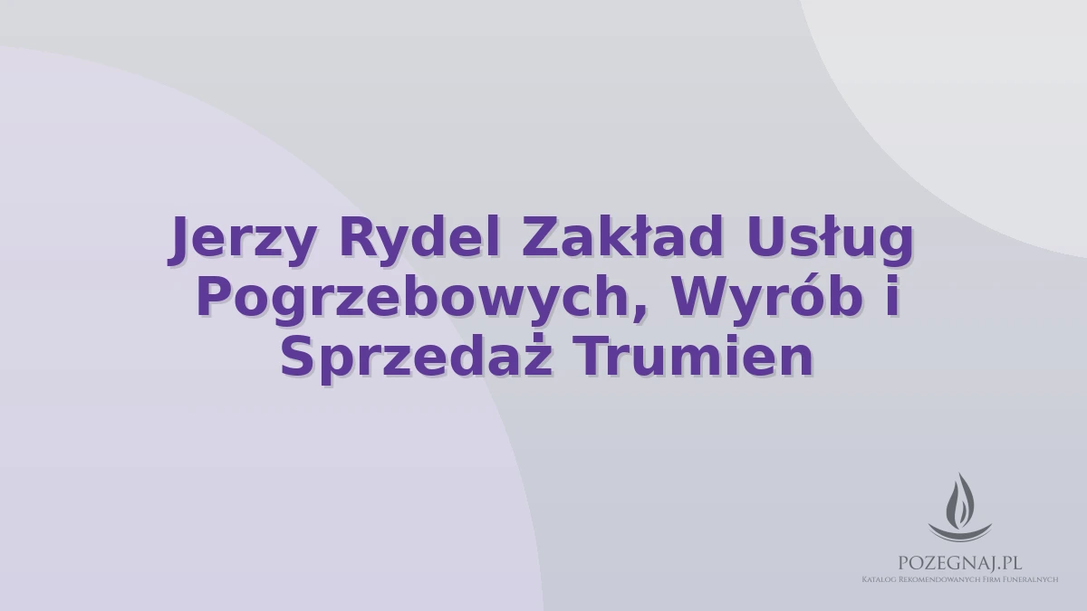Jerzy Rydel Zakład Usług Pogrzebowych, Wyrób i Sprzedaż Trumien