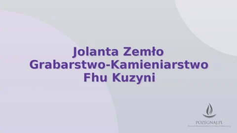 Jolanta Zemło Grabarstwo-Kamieniarstwo Fhu Kuzyni