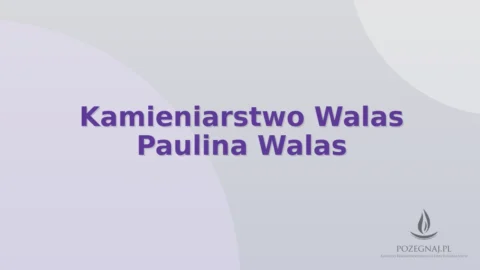 Kamieniarstwo Walas Paulina Walas