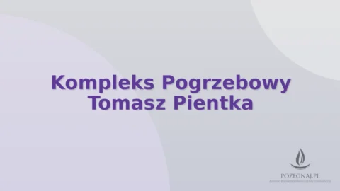 Kompleks Pogrzebowy Tomasz Pientka