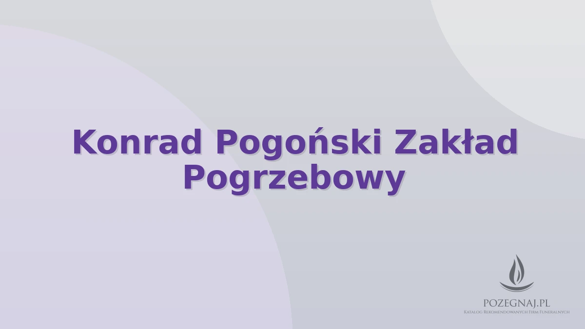 Konrad Pogoński Zakład Pogrzebowy