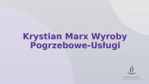 Krystian Marx Wyroby Pogrzebowe-Usługi