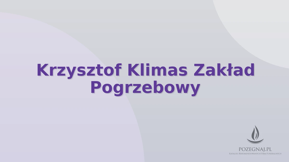 Krzysztof Klimas Zakład Pogrzebowy