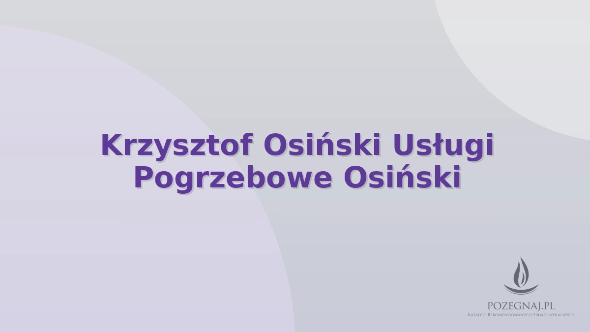 Krzysztof Osiński Usługi Pogrzebowe Osiński