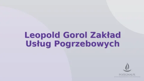 Leopold Gorol Zakład Usług Pogrzebowych