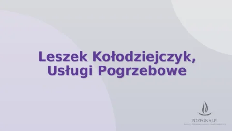 Leszek Kołodziejczyk, Usługi Pogrzebowe