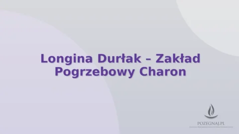 Longina Durłak – Zakład Pogrzebowy Charon