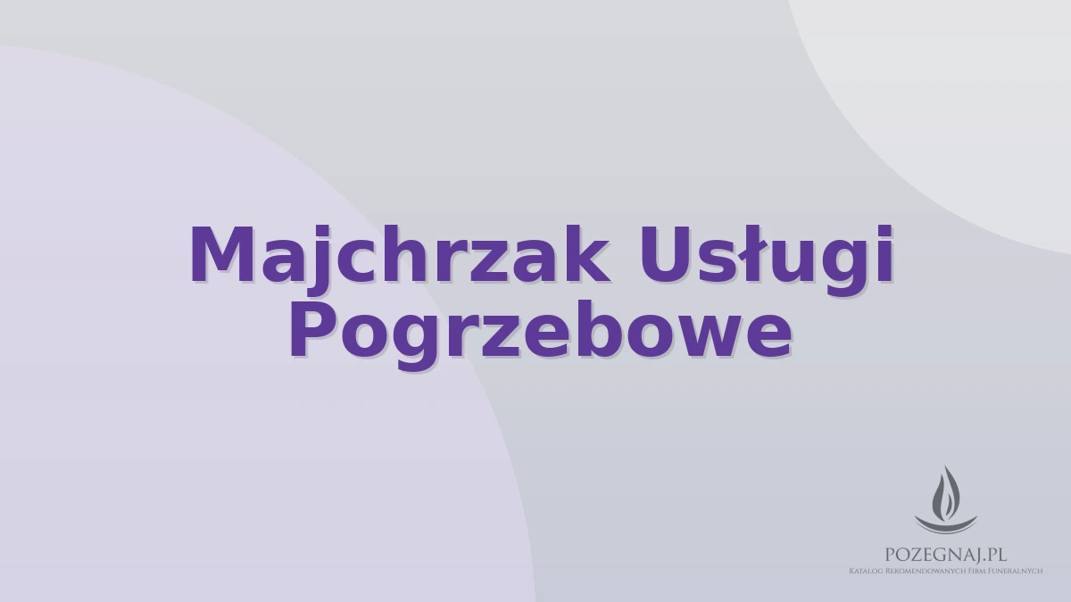 Majchrzak Usługi Pogrzebowe