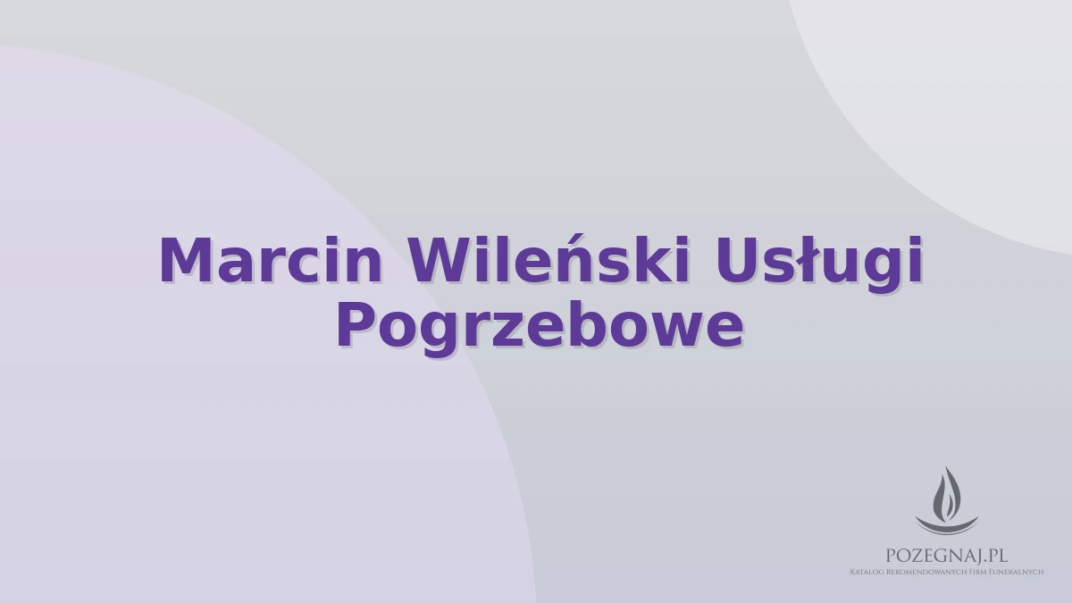 Marcin Wileński Usługi Pogrzebowe