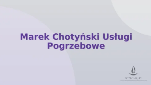 Marek Chotyński Usługi Pogrzebowe