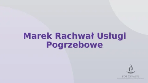 Marek Rachwał Usługi Pogrzebowe