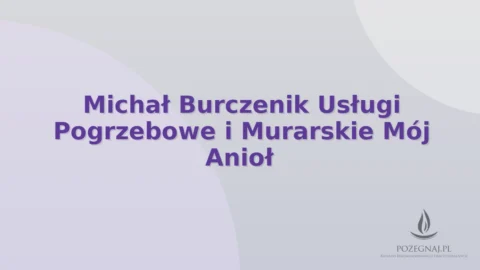 Michał Burczenik Usługi Pogrzebowe i Murarskie Mój Anioł