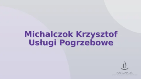 Michalczok Krzysztof Usługi Pogrzebowe