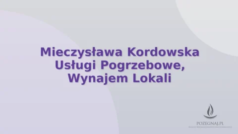 Mieczysława Kordowska Usługi Pogrzebowe, Wynajem Lokali