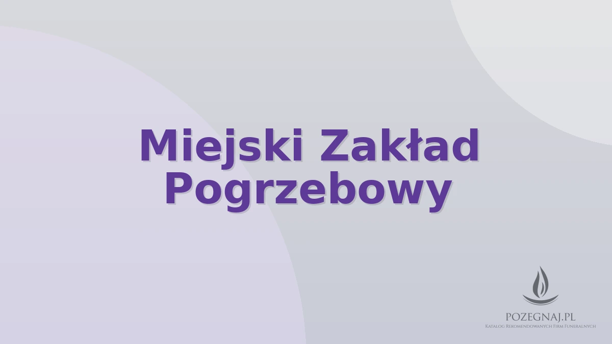 Miejski Zakład Pogrzebowy