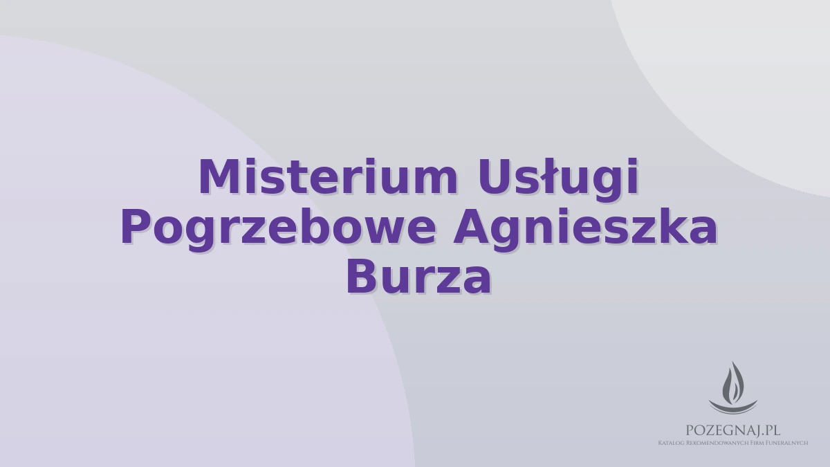Misterium Usługi Pogrzebowe Agnieszka Burza
