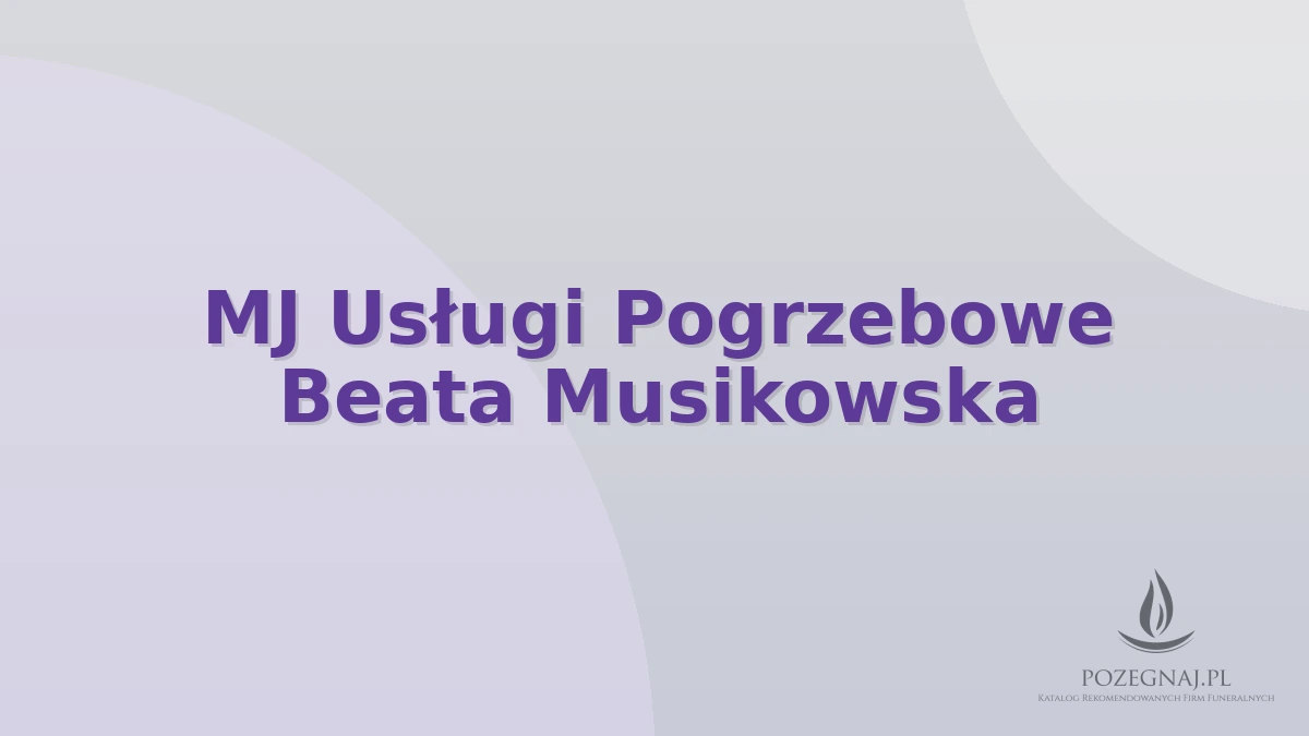 MJ Usługi Pogrzebowe Beata Musikowska