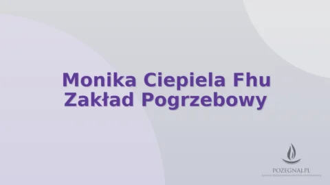 Monika Ciepiela Fhu Zakład Pogrzebowy
