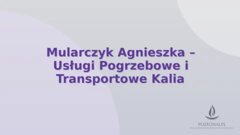 Mularczyk Agnieszka – Usługi Pogrzebowe i Transportowe Kalia