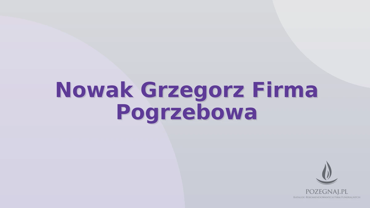 Nowak Grzegorz Firma Pogrzebowa