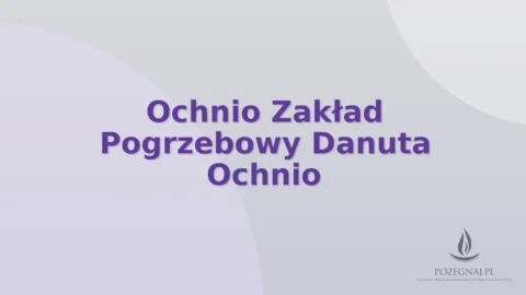 Ochnio Zakład Pogrzebowy Danuta Ochnio