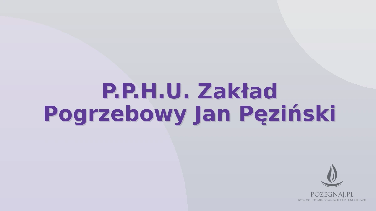 P.P.H.U. Zakład Pogrzebowy Jan Pęziński