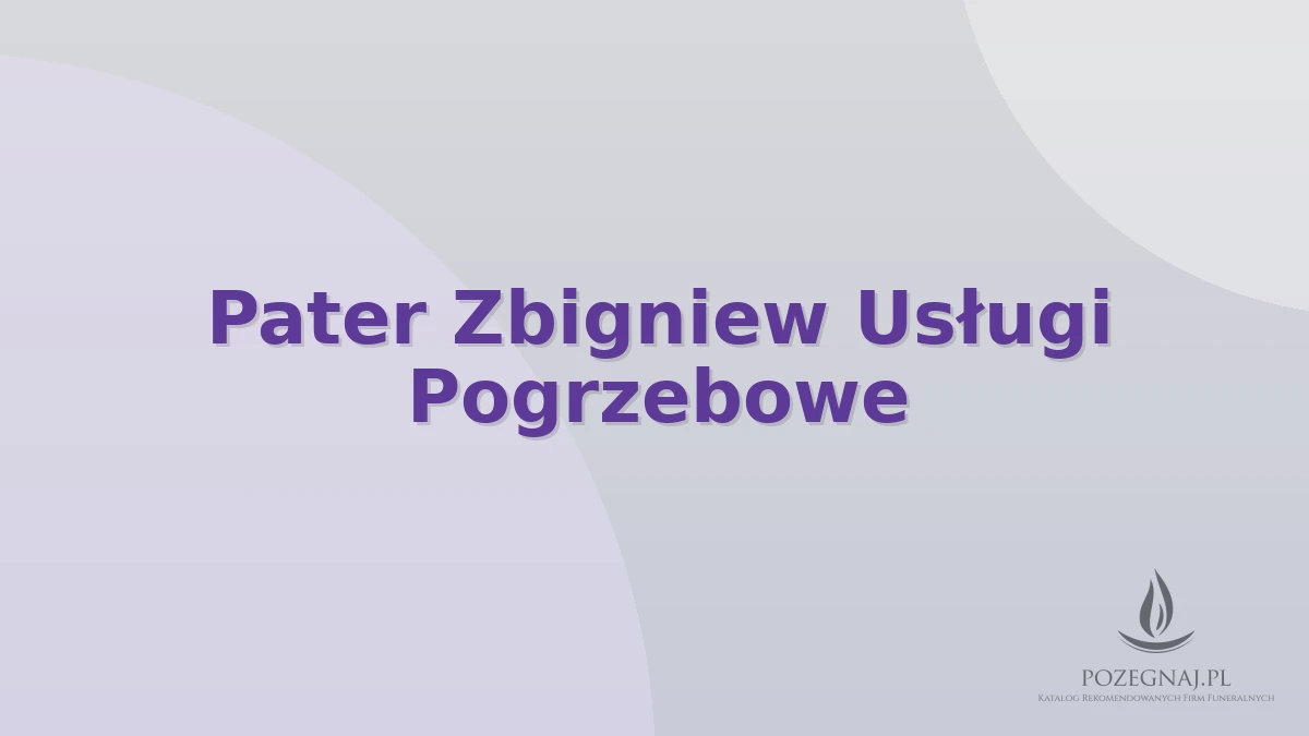 Pater Zbigniew Usługi Pogrzebowe