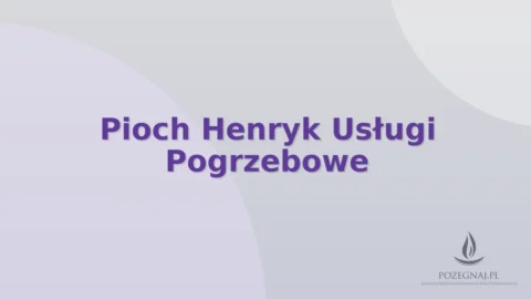 Pioch Henryk Usługi Pogrzebowe