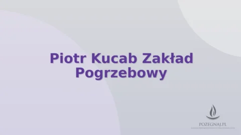 Piotr Kucab Zakład Pogrzebowy