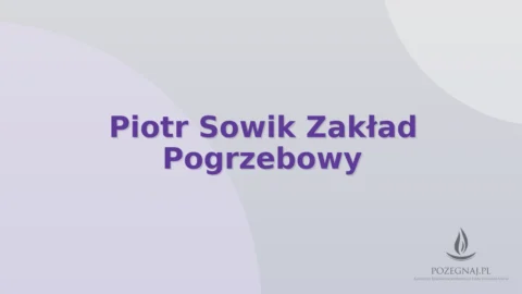 Piotr Sowik Zakład Pogrzebowy