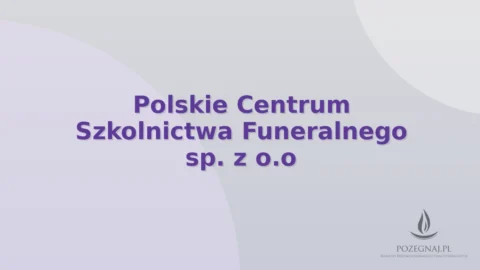 Polskie Centrum Szkolnictwa Funeralnego sp. z o.o