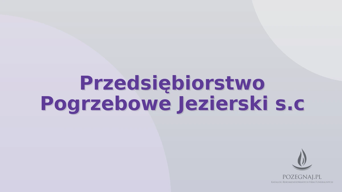Przedsiębiorstwo Pogrzebowe Jezierski s.c