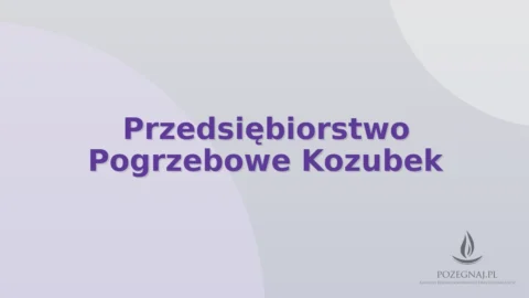 Przedsiębiorstwo Pogrzebowe Kozubek